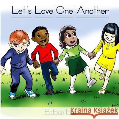 Let's Love One Another Patrice Lee 9780986316715 Feinstein Development Group - książka