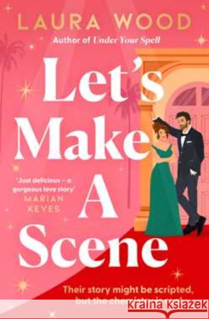 Let's Make a Scene: A Novel Laura Wood 9781668051979 Atria Books - książka