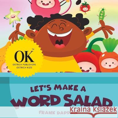 Let's make a word salad. Frank Dappah   9798370972102 Independently Published - książka
