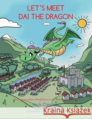 Let`s Meet Dai The Dragon Nick Clement Christopher Halls 9781739881276 Publishdrive - książka