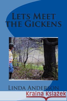 Lets Meet the Gickens Linda Anderson 9781494852764 Createspace - książka