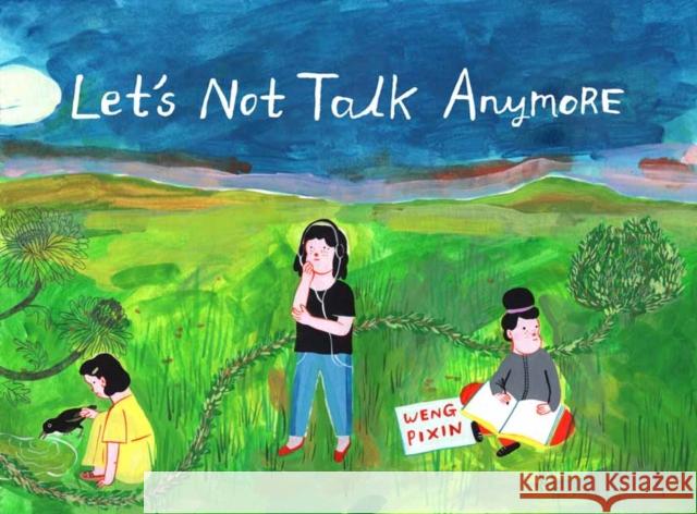 Let's Not Talk Anymore Weng Pixin 9781770464629 Drawn & Quarterly - książka