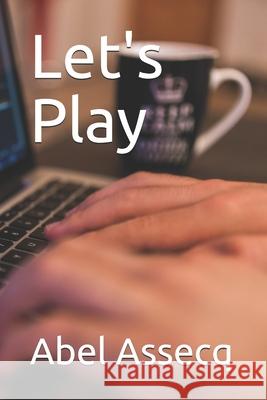 Let's Play Abel Assecq 9781700449597 Independently Published - książka
