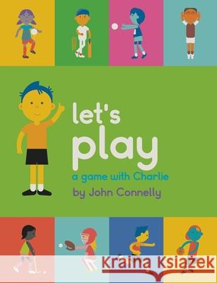 let's play a game with Charlie John Connelly 9780648196358 Smac - książka