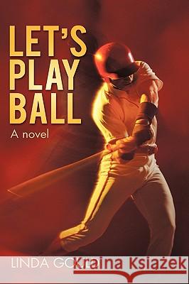 Let's Play Ball Linda Gould 9781450207621 iUniverse.com - książka