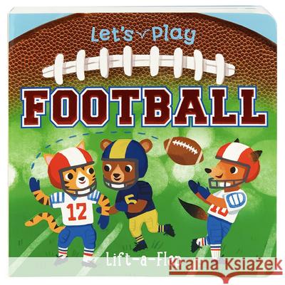 Let's Play Football Ginger Swift Kathryn Selbert Cottage Door Press 9781680529814 Cottage Door Press - książka