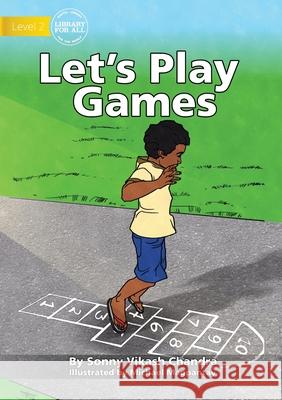 Let's Play Games Sonny Vikash Chandra, Michael Magpantay 9781922721969 Library for All - książka