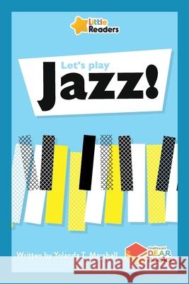 Let's Play Jazz! Yolanda T. Marshall 9781771057974 Chalkboard Publishing - książka