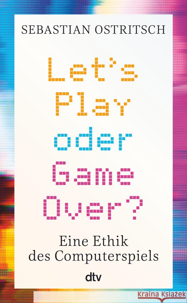Let's Play oder Game Over? Ostritsch, Sebastian 9783423263535 DTV - książka