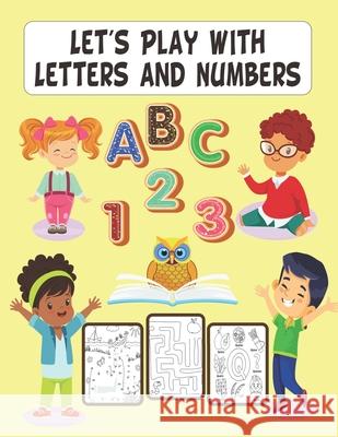 Let's Play with Letters and Numbers Greta Alves-Malcolm 9789769673809 Greta Alves-Malcolm - książka