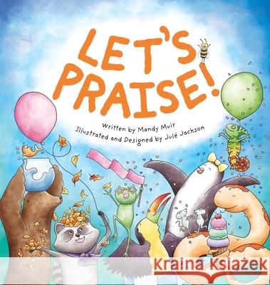 Let's Praise! Mandy Muir Jul 9780578695761 Amanda Muir - książka