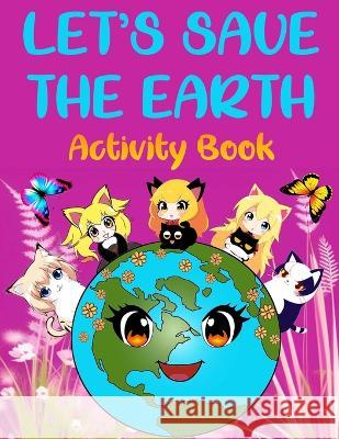 Let's Save the Earth Valentina Varol   9786057217035 Valentina - książka