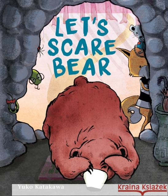 Let's Scare Bear Yuko Katakawa 9780823449965 Holiday House Inc - książka