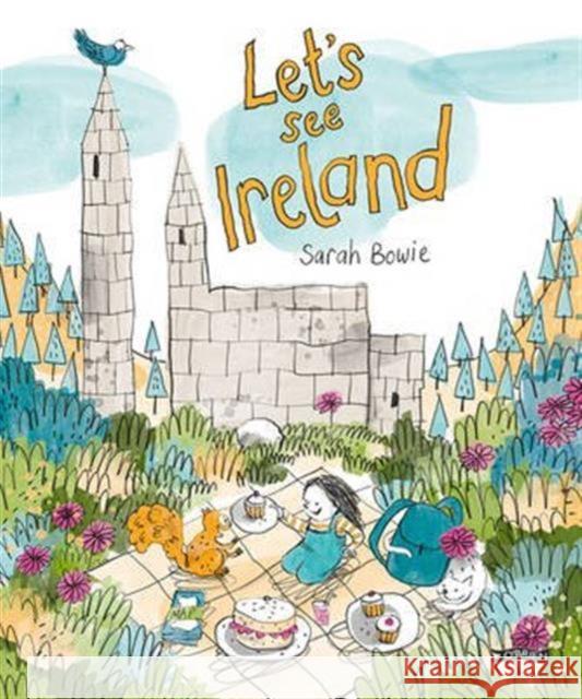 Let's See Ireland! Sarah Bowie 9781847177315 O'Brien Press Ltd - książka