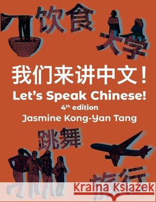 Let's Speak Chinese Jasmine Kong-Ya 9781956862072 Milne Library - książka