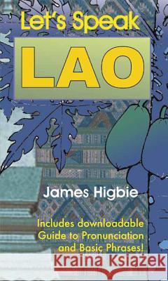Let's Speak Lao James Higbie 9789745242104 Orchid Press - książka