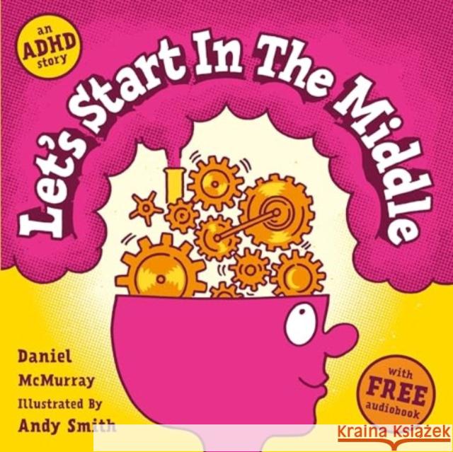 Let's Start in the Middle Daniel McMurray 9781802635034 Sweet Cherry Publishing - książka