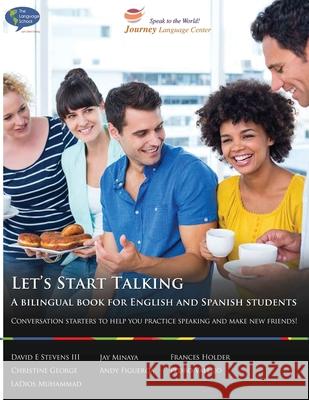 Let's Start Talking: A bilingual book for English and Spanish students! David E Stevens, III 9781523774951 Createspace Independent Publishing Platform - książka