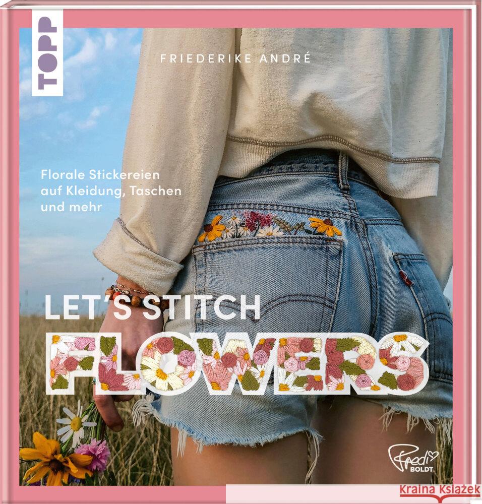Let's Stitch Flowers by @fredi_boldt André, Friederike 9783735871664 Frech - książka