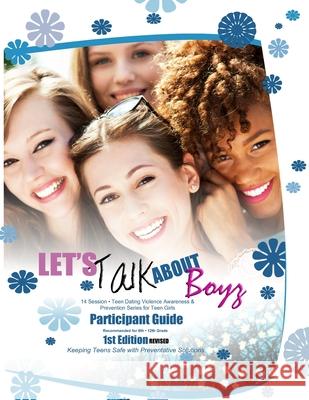 Let's Talk about Boyz Teen Dating Violence Awareness and Prevention for Teen Girls: Participant Guide Color Version Revised Edition 1 Ladonna McGee 9781734717815 Eti Publishing LLC - książka