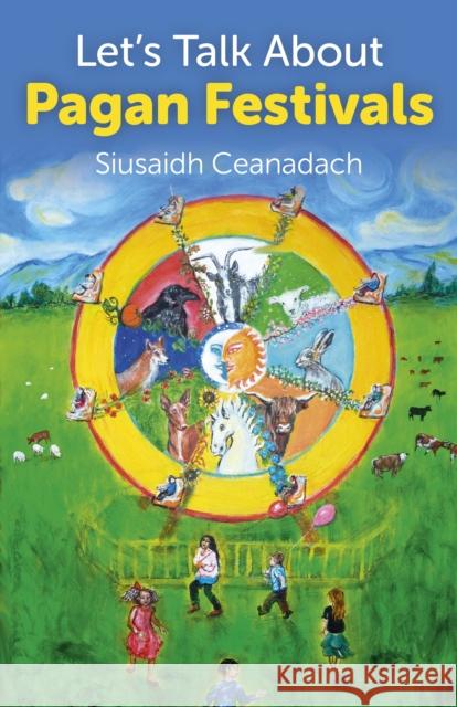 Let`s Talk About Pagan Festivals Siusaidh Ceanadach 9781780994635 Collective Ink - książka