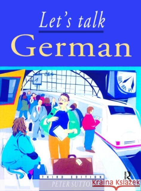 Let's Talk German: Pupil's Book 3rd Edition Sutton, Peter 9780340566275  - książka