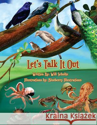 Let's Talk It Out Will Schulte 9781500247775 Createspace - książka