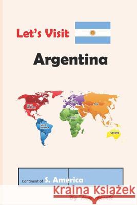 Let's Visit Argentina Tony Aponte 9781975604738 Createspace Independent Publishing Platform - książka