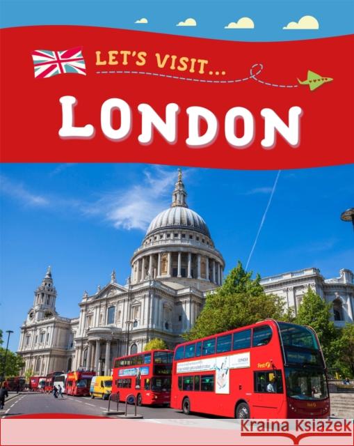 Let's Visit... London LYNCH  ANNABELLE 9781445153667 Hachette Children's Group - książka