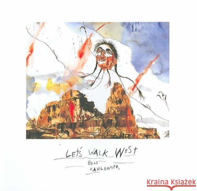 Let's Walk West: Brad Kahlhamer Krane, Susan 9780295984834 Scottsdale Museum of Contemporary Art - książka