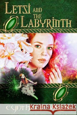 Letsi and the Labyrinth Cynthia P. Willow Carol Fountain 9781505677379 Createspace - książka