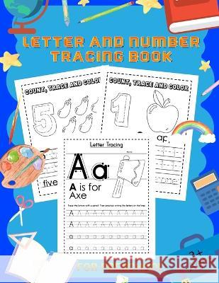 Letter and Number Tracing Book: Workbook for Preschool, Kindergarten, and Kids Ages 3-5 - Alphabet Tracing Book & Number Tracing for Children Laura Bidden 9783755112433 Laura Bidden - książka