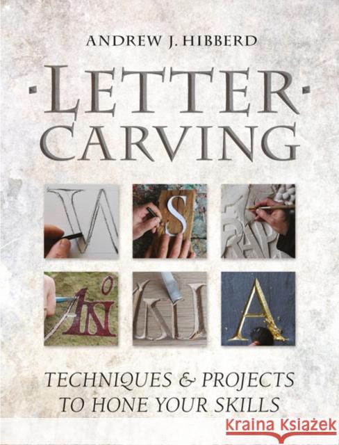 Letter Carving A Hibberd 9781861089526 GMC Publications - książka