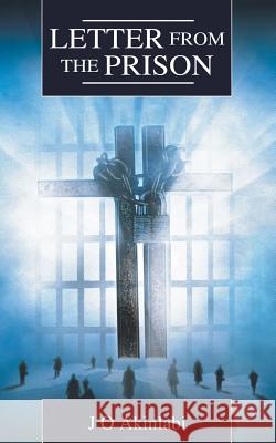 Letter From The Prison J O Akinlabi 9781785074639 New Generation Publishing - książka