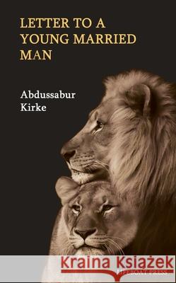 Letter to a Young Married Man Abdussabur Kirke 9780796193582 Lifeboat Press - książka