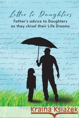 Letter to Daughters: Father's advice to Daughters as they chisel their Life Dreams Nagarajan Pradeep 9798898795900 Notion Press - książka