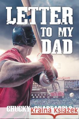 Letter to My Dad Chucky Quartarolo 9781532070549 iUniverse - książka