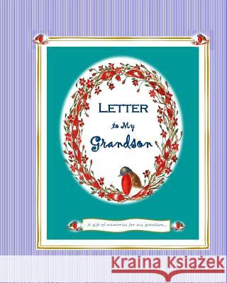 Letter to my Grandson: A Gift of Memories for My Grandson Taylor, Nancy Simms 9781719365789 Createspace Independent Publishing Platform - książka