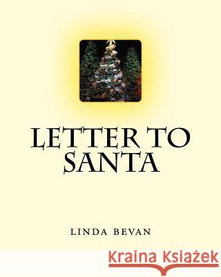 letter to santa Bevan, Linda 9781522866497 Createspace Independent Publishing Platform - książka