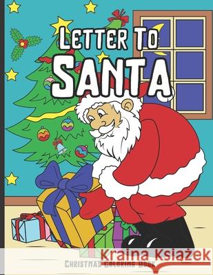 Letter To Santa: Christmas Coloring Book 30 Beautiful Pages To Color Ruben Carvalho 9798698877684 Independently Published - książka