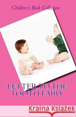 Letter To The Tooth Fairy Davis, Danny 9781463783679 Createspace - książka