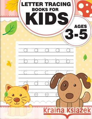 Letter Tracing Books for Kids ages 3-5: letter tracing preschool, letter tracing, letter tracing preschool, letter tracing preschool, letter tracing w Akaishi, Cornelia 9781987722253 Createspace Independent Publishing Platform - książka