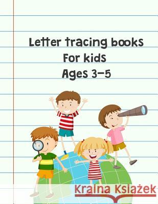 Letter tracing books for kids ages 3-5: Preschool Practice Handwriting Workbook (Pre-Kinder, Kindergarten ) Hayward, Matilda 9781717081810 Createspace Independent Publishing Platform - książka