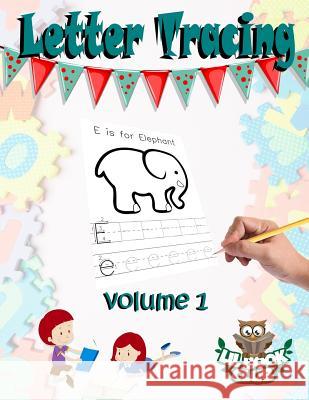 Letter Tracing: Teaching children letters and writing skills with fun pictures to color and lots of practice Lil Book Club 9781986177450 Createspace Independent Publishing Platform - książka