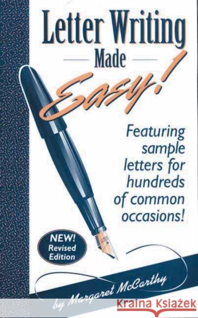 Letter Writing Made Easy!: Featuring Sample Letters for Hundreds of Common Occasions Margaret McCarthy 9780963994622 Santa Monica Press - książka