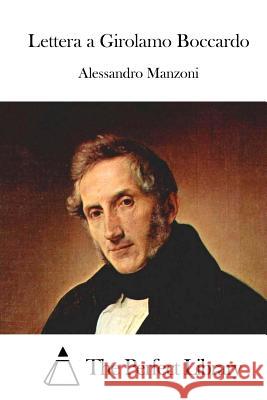 Lettera a Girolamo Boccardo Alessandro Manzoni The Perfect Library 9781514135532 Createspace - książka