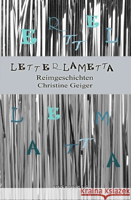 Letterlametta Geiger, Christine 9783745051575 epubli - książka