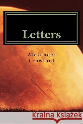 Letters Alexander James Crawford 9781517183363 Createspace - książka