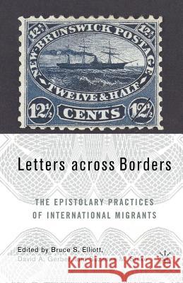 Letters Across Borders: The Epistolary Practices of International Migrants Elliot, B. 9781349532636 Palgrave MacMillan - książka