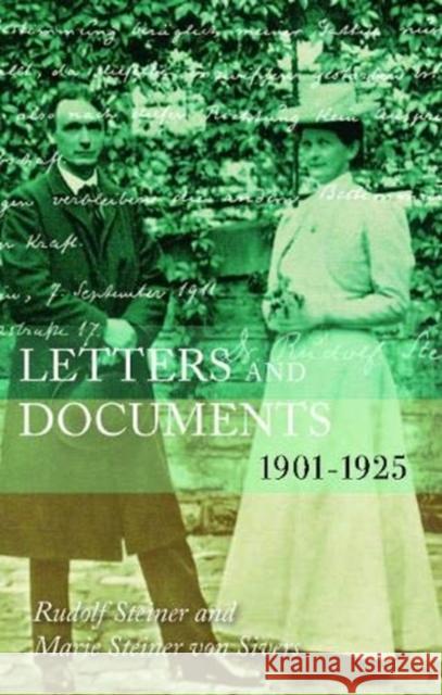 Letters and Documents: 1901-1925 Marie Steiner von Sivers 9781855845701 Rudolf Steiner Press - książka